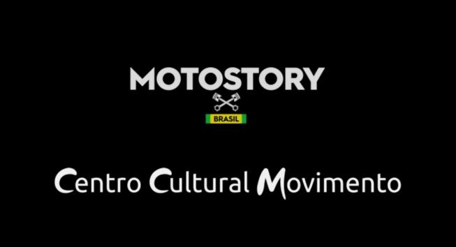 Novidade: Centro Cultural Movimento - Motostory