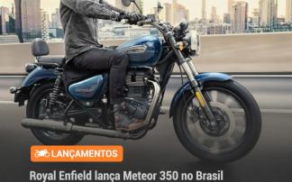 Royal Enfield Meteor 350 chega ao Brasil
