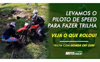 Levamos o piloto de speed para fazer trilha com a Honda CRF 250F