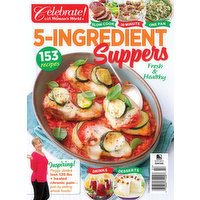 Celebrate with Woman's World Magazine, 5-Ingredient Suppers, 1 Each