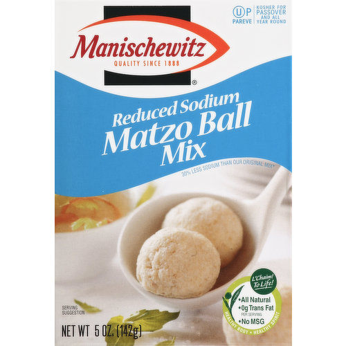 Quality since 1888. Kosher for passover and all year round. 30% less sodium than our original mix (Per Serving: This Product: 420 mg sodium; Our Original Product: 600 mg sodium). L'Chaim! To life! All natural. 0 g trans fat per serving. No MSG. Healthy body. Healthy spirit. This product is sold by weight not by volume. For great recipes and more visit www.manischewitz.com. Printed on recycled paperboard. Matzo Balls are a delicious treat that taste great in chicken soup or as a side dish. Enjoy all of our matzo ball, and matzo ball & soup products throughout the year. For great recipes, product information and more, log on to: www.manischewitz.com. www.manischewitz.com. This product is lactose free and vegetarian. Product of USA.