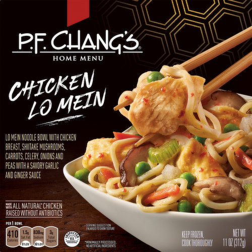 Lo mein noodle bowl with chicken breast, shiitake mushrooms, carrots, celery, onions and peas with a savory garlic and ginger sauce. No artificial flavors. Per 1 Bowl: 410 calories; 1.5 g sat fat (8% DV); 830 mg sodium (36% DV); 3 g total sugars. Made with all natural (Minimally processed. No artificial ingredients) chicken raised without antibiotics. Stay in. Eat like you didn't. At PF Chang's, our food is made from scratch, every day, in every restaurant - and when you can't make it to the restaurant, nothing comes closer to the flavors you love than our PF Chang's home menu. - Philip Chiang, Co-Founder. No preservatives. No artificial colors. Inspected for wholesomeness by US Department of Agriculture. www.pfchangshomemenu.com. how2recycle.info. Smartlabel: Scan for more food information. Facebook. Join us on www.facebook.com/PFChangsHomeMenu/. Follow us on www.pinterest.com/pfchomemenu/. Questions or comments, visit us at www.pfchangshomemenu.com or call Mon.-Fri., 1-800-298-4720 (except national holidays). Please have entire package available when you call so we may gather information off the label. USA