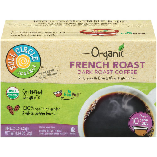 Full Circle Market Dark French Roast 100% Specialty Grade Arabica Coffee Single Serve Pods