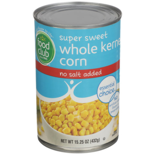 Food Club No Salt Added Super Sweet Whole Kernel Corn