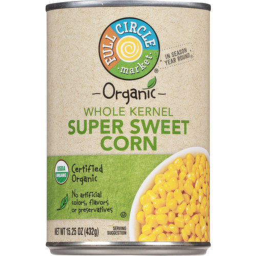 Full Circle Market Corn, Super Sweet, Whole Kernel