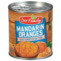 Our Family Mandarin Oranges - Whole Segments in Light Syrup, 11 Ounce