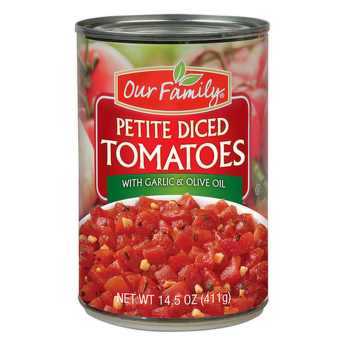 Our Family Petite Diced Tomatoes with Garlic & Olive Oil