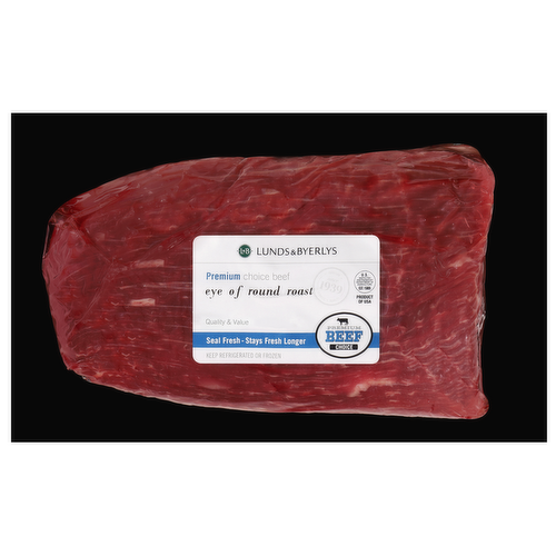 Premium Choice Beef Eye of Round Roast