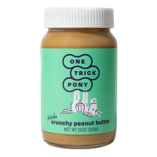 One Trick Pony Kinda Crunchy Peanut Butter