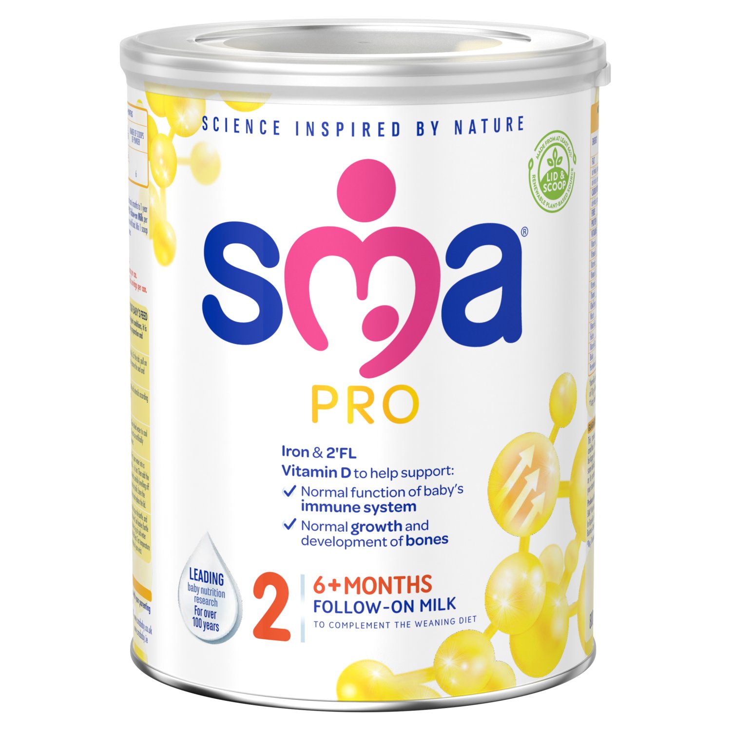 Stage 2, 6 months+
To complement the weaning diet.  

SMA® PRO Follow-on Baby Milk is tailored for babies from 6 months as part of a varied weaning diet. At 6 months babies development progresses quickly and they start to run out of the iron stores they had from their mothers, so their iron needs increase at this stage. SMA® PRO Follow-on Baby Milk Powder Formula is enriched with iron to help support normal cognitive development and contains 2’FL – our latest breakthrough in baby nutrition. We have been leading research in baby nutrition for over 100 years and have over 70 years breast milk research. Our follow-on baby formula milk contains vitamin D and calcium to support the normal growth and development of bones and Omega 3 & 6* to support normal development and growth. This stage 2 follow-on baby milk powder is Halal Certified. No palm oil. No fish oil.  
*Beneficial effect of essential fatty acids is obtained with a daily intake of 10 g of linoleic acid and 2 g of α-linolenic acid.

Also available in resealable ready-to-drink liquids. Ready-to-use liquid formula milk does not require any preparation. Just shake and pour them straight into a sterilised bottle or beaker. Available in 1 litre and 200 ml on-the-go resealable cartons.

Moving to the next stage?
12 months to 3 years 
From 12 months, your baby will go through an amazing period of growth and development and their nutritional needs will change.  SMA® PRO Growing Up Baby Milk  is one way to help support your child’s nutrient intake in combination with a balanced, varied diet up until their 4th birthday. Our toddler baby milk contains Omega 3 & 6* to support normal development and growth and vitamins A, C & D to help support the normal function of a child’s immune system. It is enriched with iron to help support normal cognitive development and contains 2’FL - our latest breakthrough in baby nutrition.  