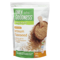 ONLY GOODNESS - Organic Ground Brown Flaxseed, 500 Gram