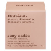 routine. - Natural Deodorant Sexy Sadie, 58 Gram