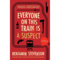 Everyone - On This Train is A Suspect. A Novel, 1 Each