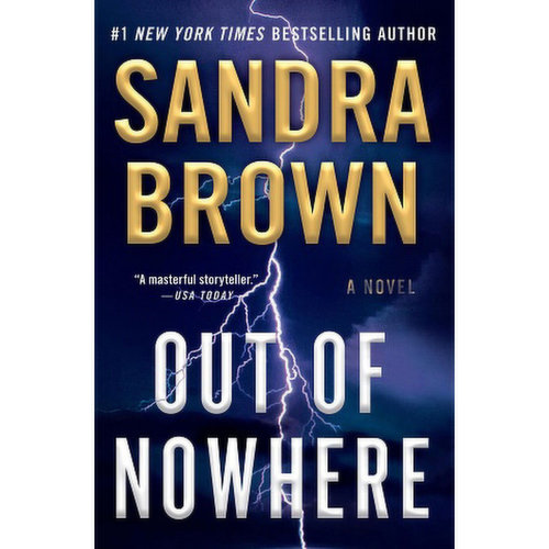 Out of Nowhere - A Novel by Sandra Brown