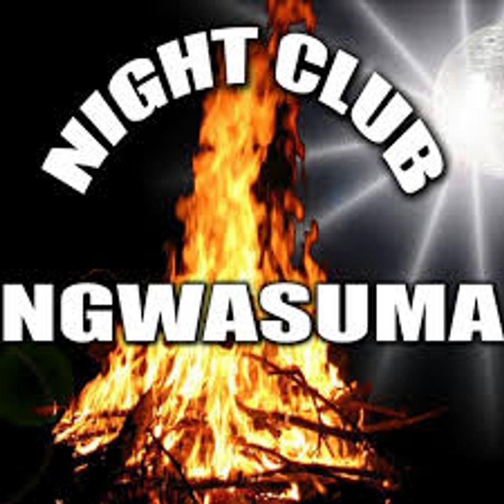 NGWASUMA NIGHT CLUB