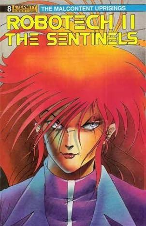 Robotech II: The Sentinels The Malcontent Uprisings #8 (1990) Comic Books Robotech II: The Sentinels The Malcontent Uprisings