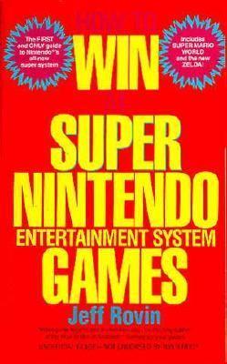 How to Win at Super NES Games Strategy Guide