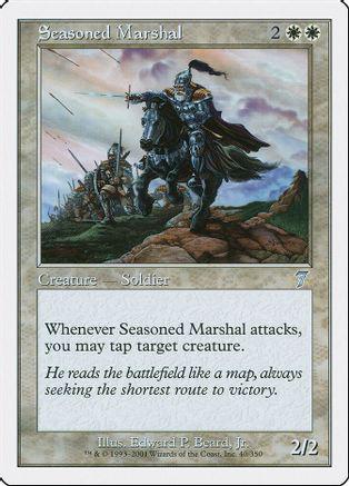 Seasoned Marshal Magic 7th Edition