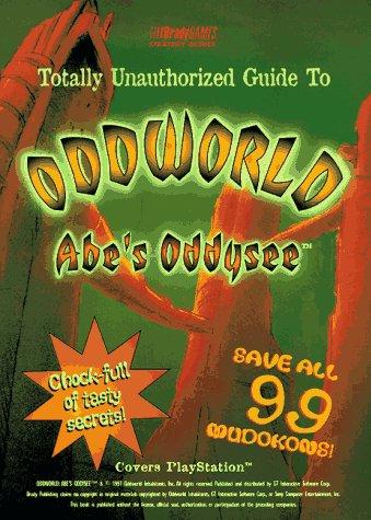 Totally Unauthorized Guide to Oddworld Abe's Oddysee Strategy Guide