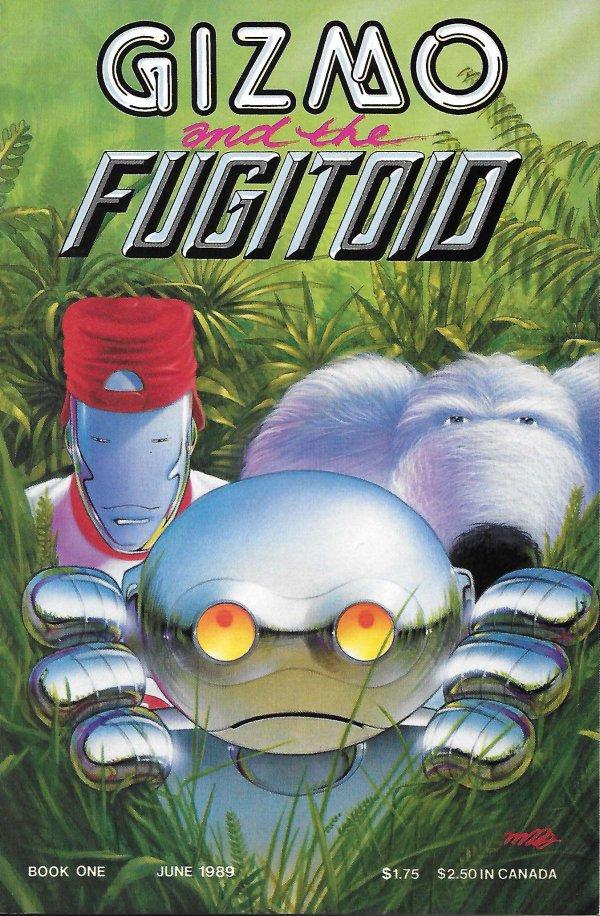 Gizmo and the Fugitoid #1 (1989) Comic Books Gizmo and the Fugitoid
