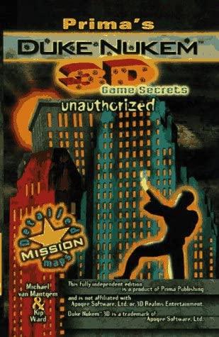 Duke Nukem 3D Unauthorized Game Secrets Strategy Guide