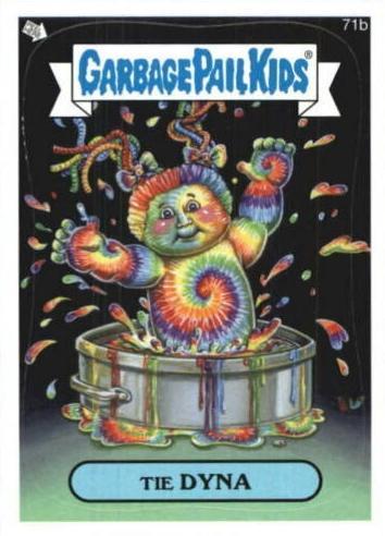 Tie DYNA #71b 2013 Garbage Pail Kids
