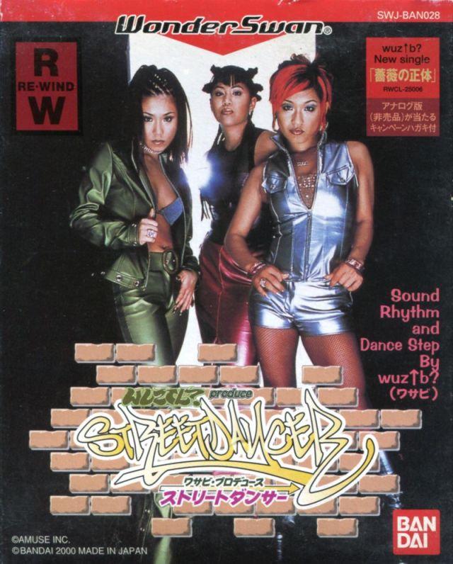 Wuz Up B? Produce: Street Dancer WonderSwan