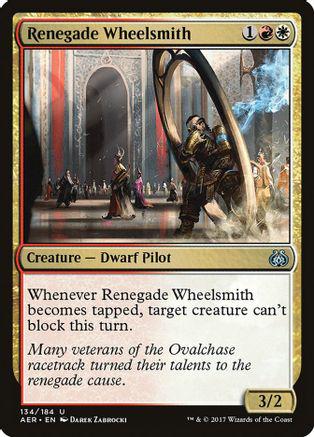 Renegade Wheelsmith #134 Magic Aether Revolt
