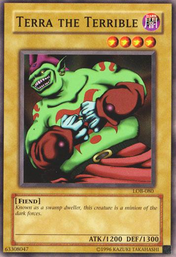 Terra the Terrible LOB-080 YuGiOh Legend of Blue Eyes White Dragon