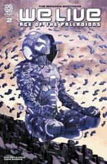 We Live: Age of Palladions #2 (2022) Comic Books We Live: Age of Palladions Prices