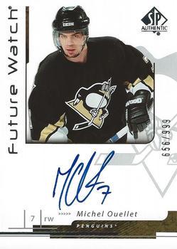 Michel Ouellet #199 2006 Sp Authentic Hockey