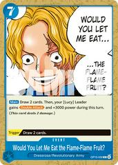 Would You Let Me Eat the Flame-Flame Fruit? OP15-056