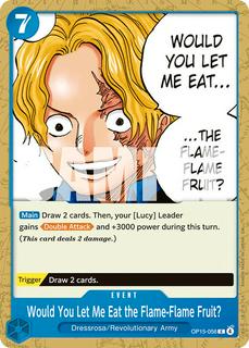 Would You Let Me Eat the Flame-Flame Fruit? OP15-056