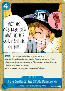 And No One Else Can Have It! It's Our Memento of Him OP15-054