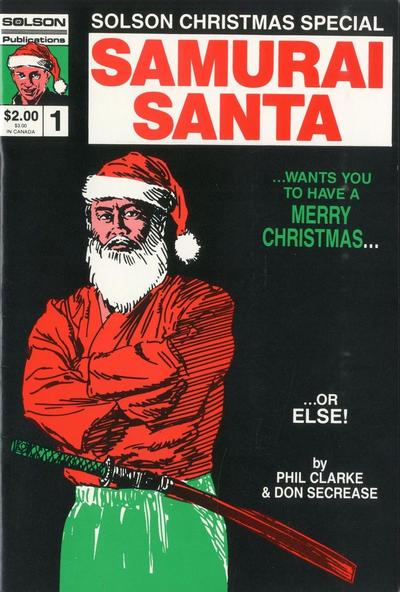 Solson Christmas Special Featuring Samurai Santa #1 (1986) Comic Books Solson Christmas Special Featuring Samurai Santa