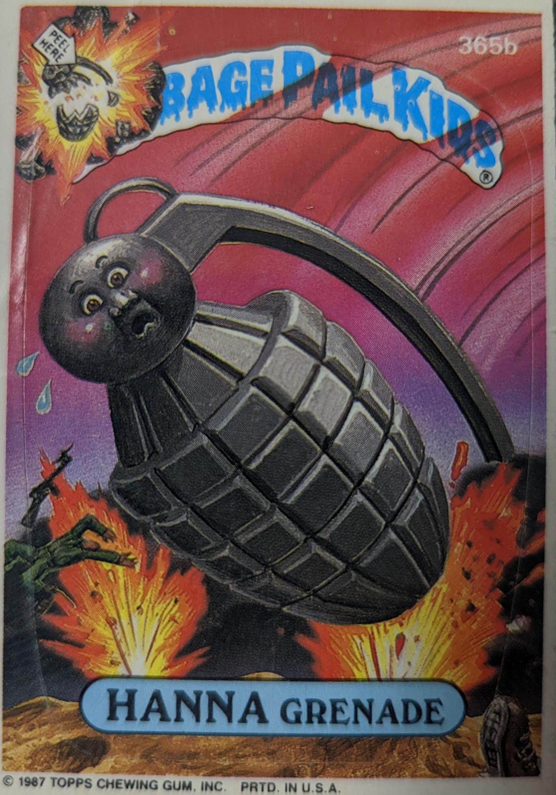 HANNA Granade #365b 1987 Garbage Pail Kids