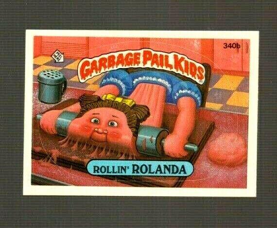 Rollin' ROLANDA #340b 1987 Garbage Pail Kids