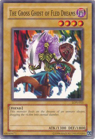 The Gross Ghost of Fled Dreams LON-053 YuGiOh Labyrinth of Nightmare