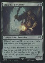 Uruk-hai Berserker [Foil] #112
