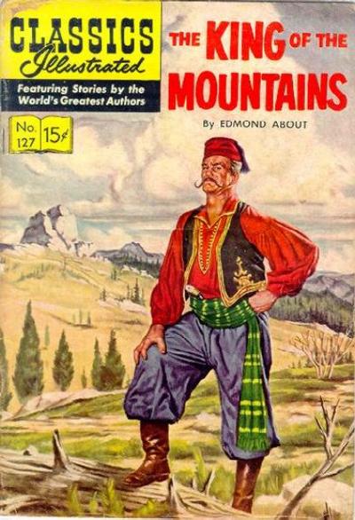 The King of the Mountains #127 (1955) Comic Books Classics Illustrated