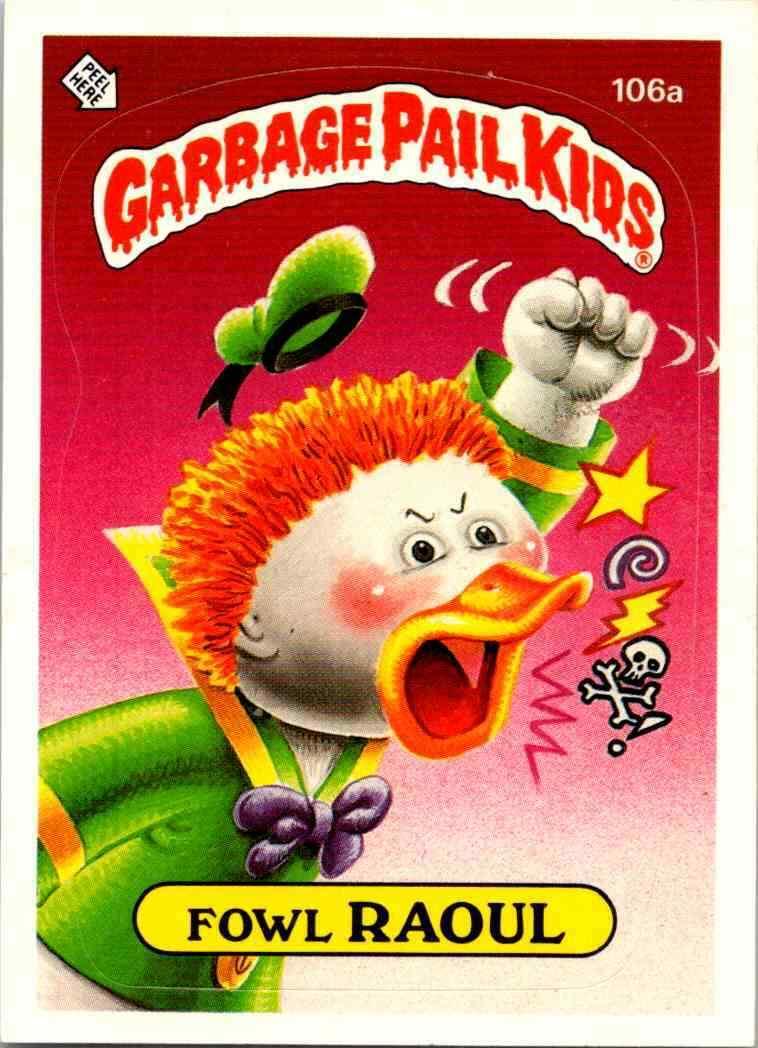 Fowl RAOUL #106a 1986 Garbage Pail Kids