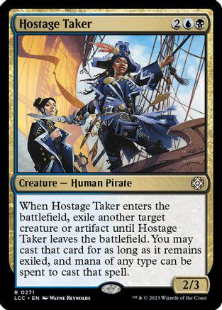 Hostage Taker #271 Magic Lost Caverns of Ixalan Commander