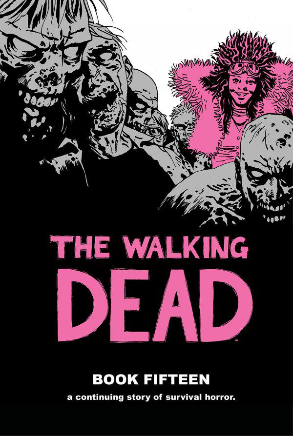 The Walking Dead Book 15 (2018) Comic Books Walking Dead