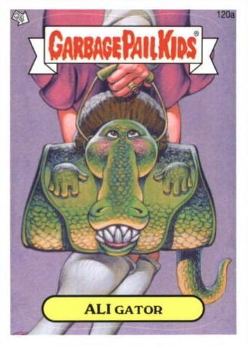 ALI Gator #120a 2013 Garbage Pail Kids