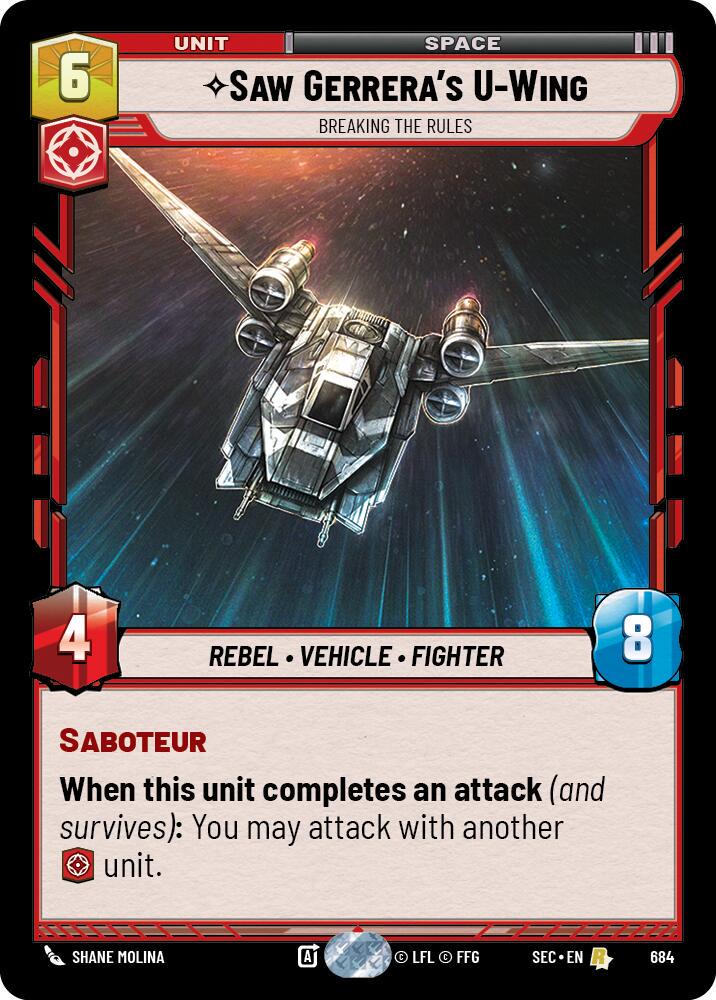 Saw Gerrera's U-Wing - Breaking the Rules [Foil] #684