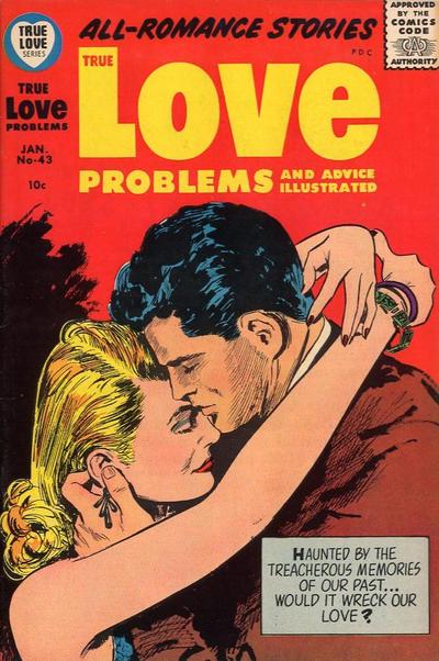 True Love Problems and Advice Illustrated #43 (1957) Comic Books True Love Problems and Advice Illustrated