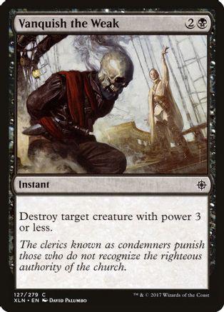 Vanquish the Weak [Foil] condition prices