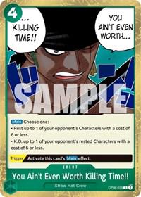 You Ain't Even Worth Killing Time!! OP06-039 One Piece Wings of the Captain
