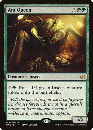 Ant Queen Magic Modern Masters 2015