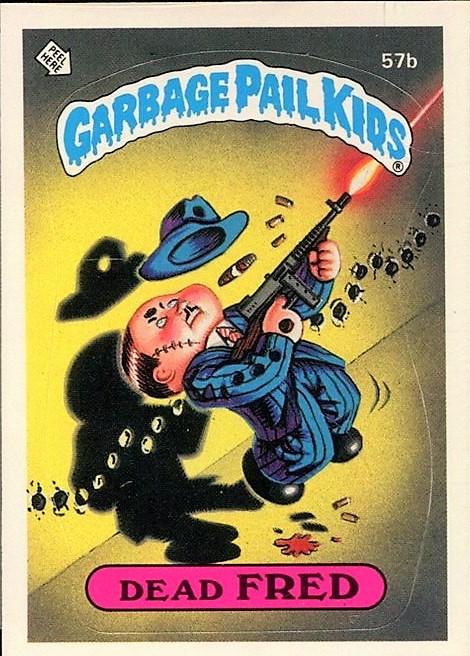 Dead FRED #57b 1985 Garbage Pail Kids